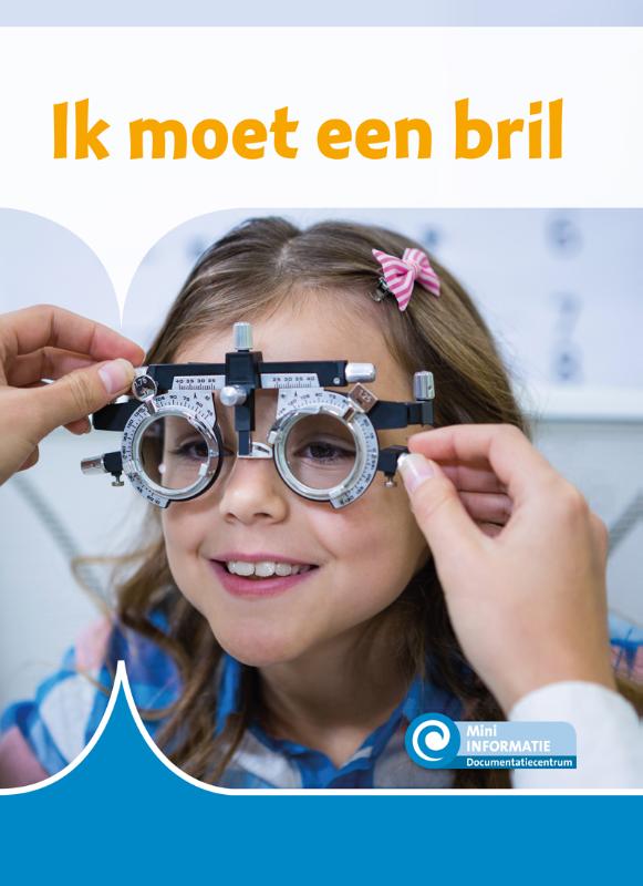 Ik moet een bril / Mini Informatie / 479
