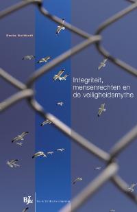 Integriteit, mensenrechten en de veiligheidsmythe