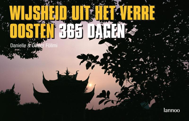 365 dagen wijsheid uit het Verre Oosten / 365 dagen