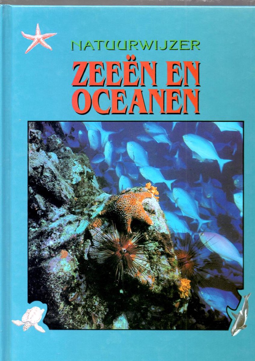 Zeeën en oceanen / Natuurwijzer