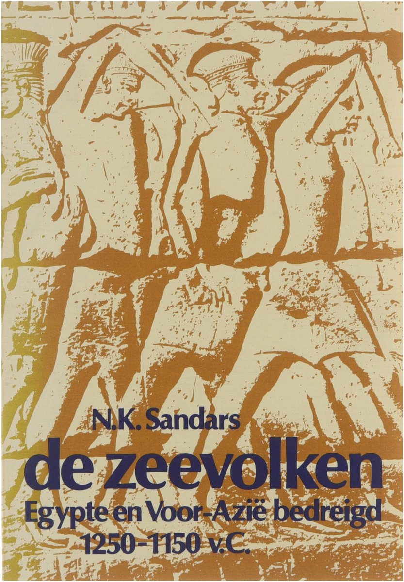 De zeevolken: Egypte en Voor-AziÃ« bedreigd 1250-1150 v.C.