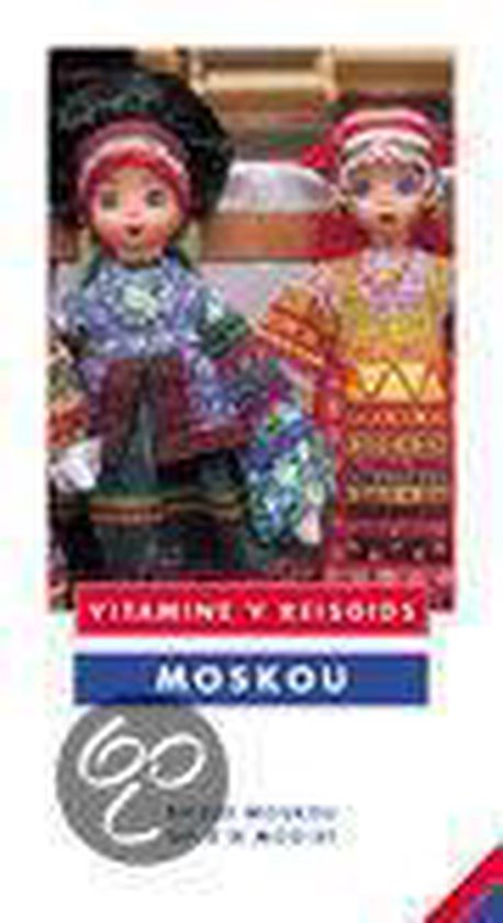 Moskou / Vitamine V reisgids