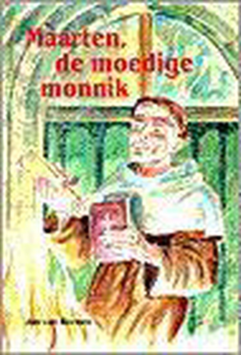 Maarten de moedige monnik