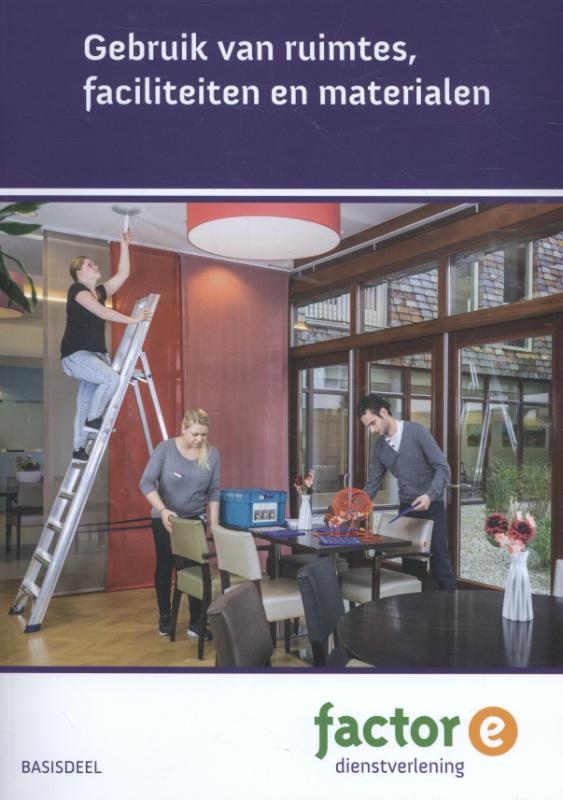 Gebruik van ruimtes, faciliteiten en materialen / Factor-E