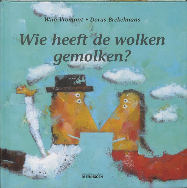 Wie Heeft De Wolken Gemolken ?