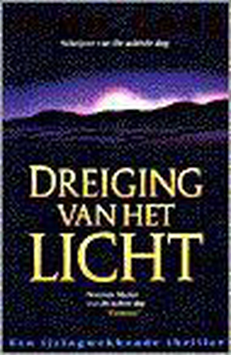 Dreiging van het licht