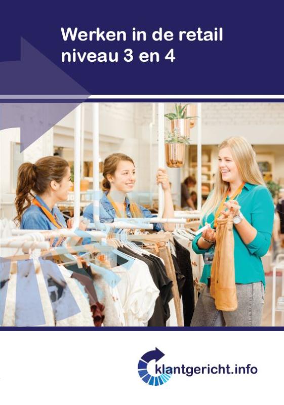Werken in de retail / niveau 3 en 4 / Klantgericht