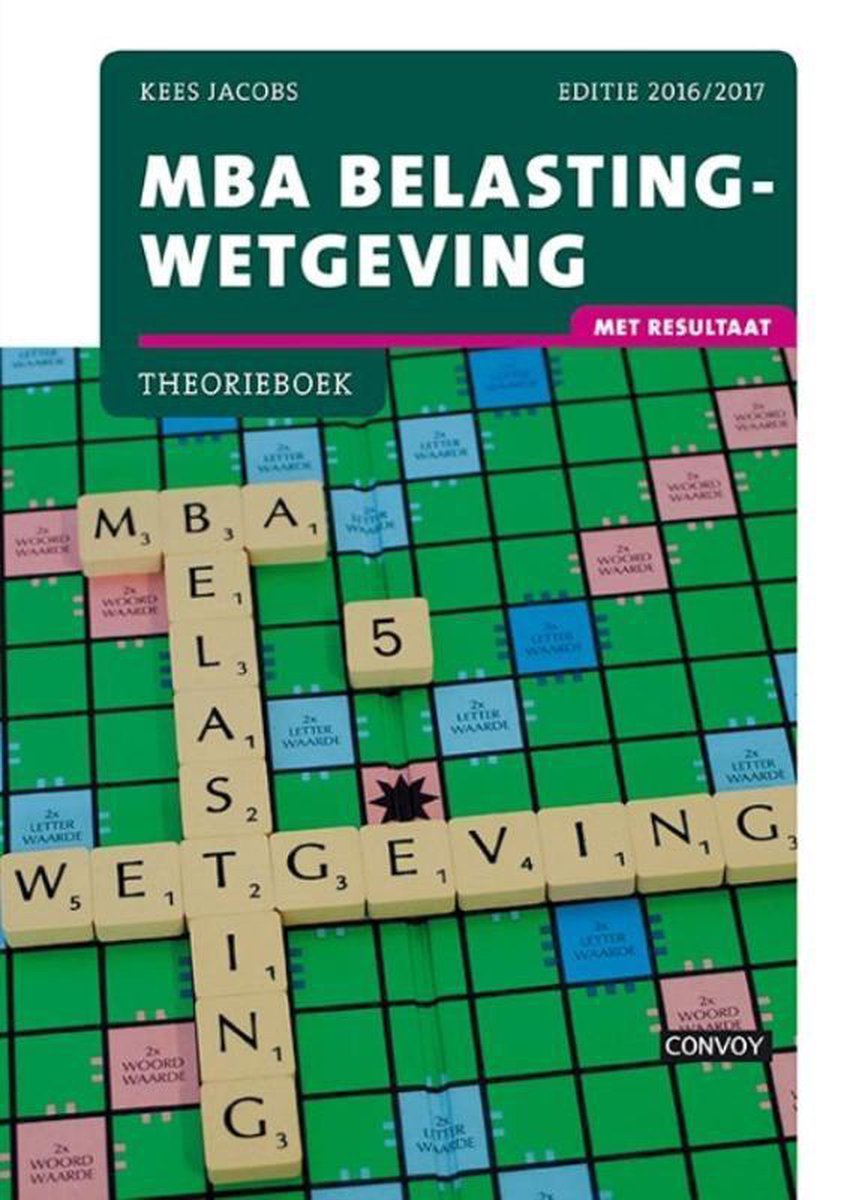 MBA Belastingwetgeving 2016/2017 Theorieboek