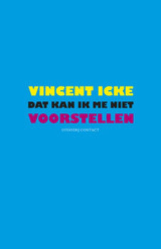 Dat kan ik me niet voorstellen