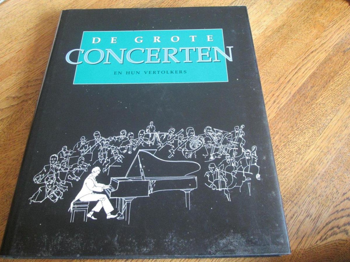 De grote concerten en hun vertolkers