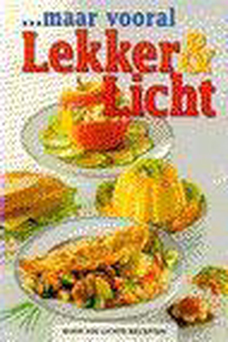 Maar vooral lekker & licht