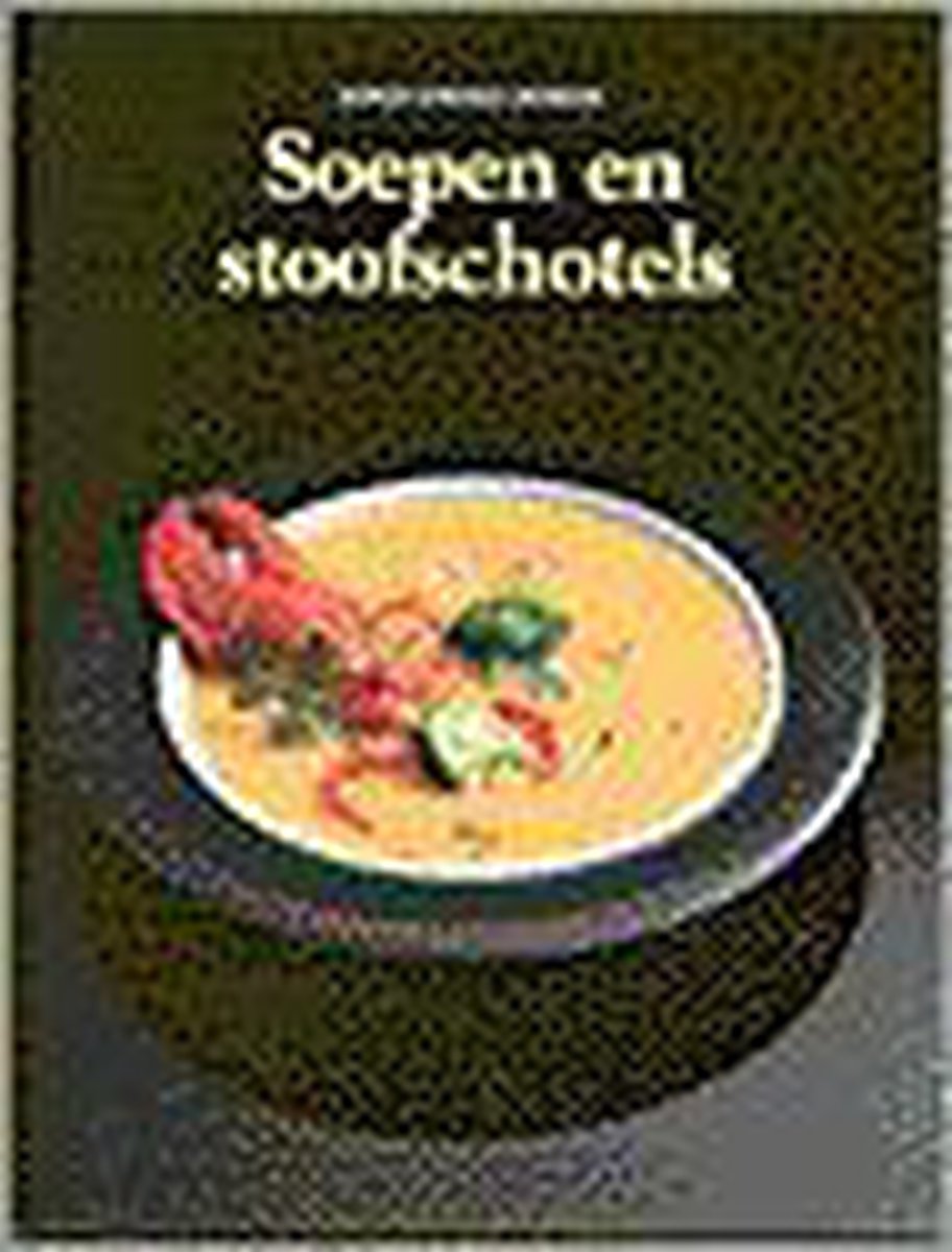 Soepen en stoofschotels / Koken zonder grenzen