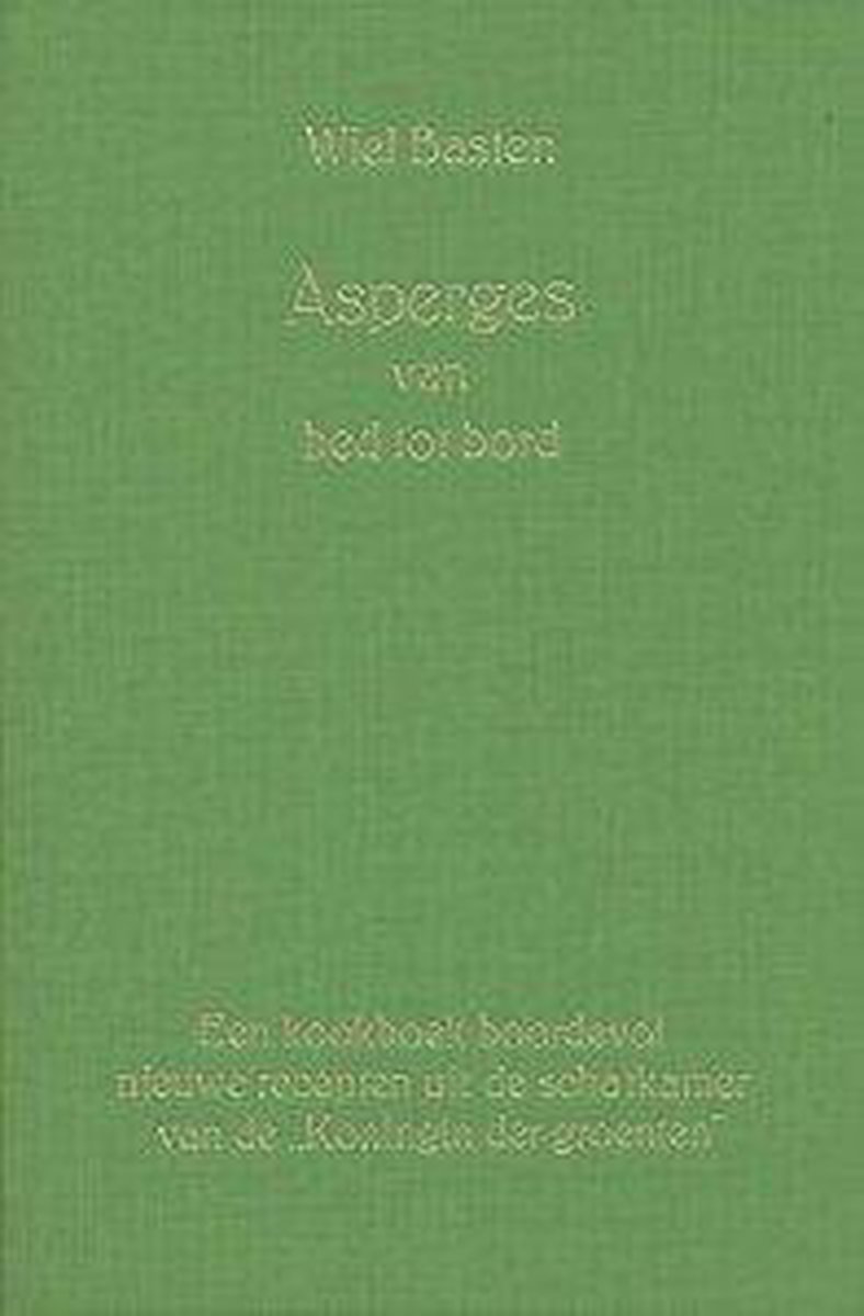 Asperges van bed tot bord