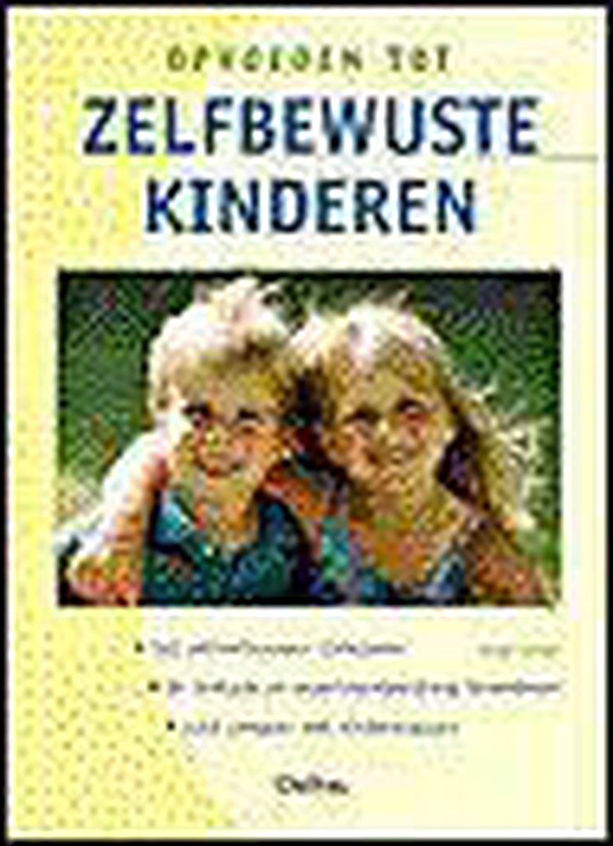 Opvoeden Tot Zelfbewuste Kinderen