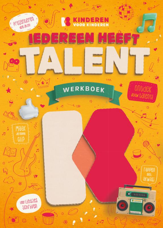 Iedereen heeft talent / werkboek / Kinderen voor Kinderen