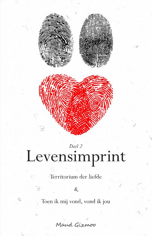 Levensimprint 2 -   Territorium der liefde & Toen ik mij vond, vond ik jou