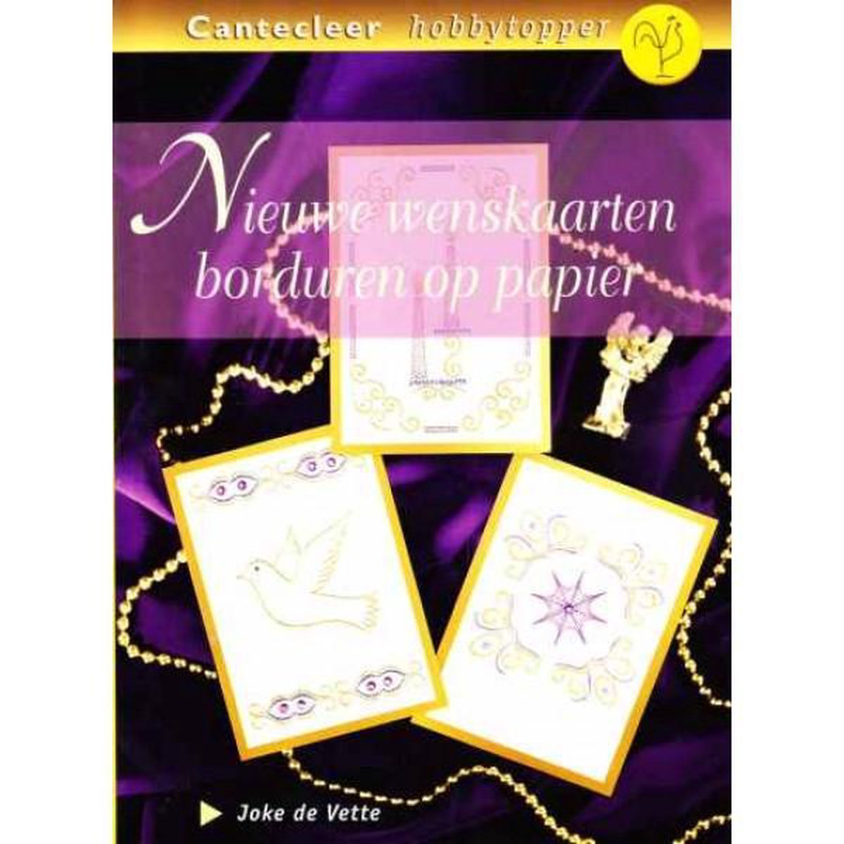 Nieuwe wenskaarten borduren op papier / Cantecleer hobbytopper