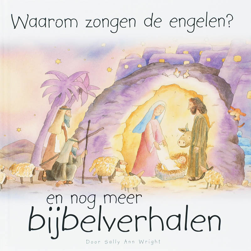 Waarom zongen de engelen?
