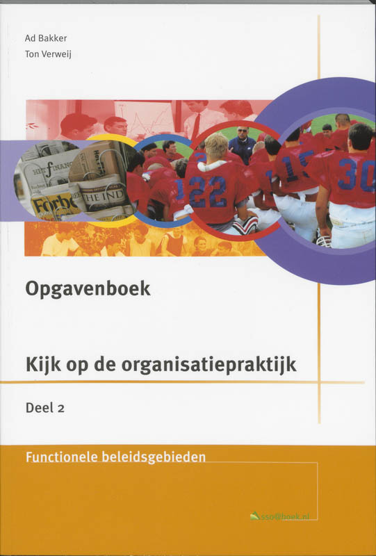Kijk op de organisatiepraktijk 2 Opgavenboek