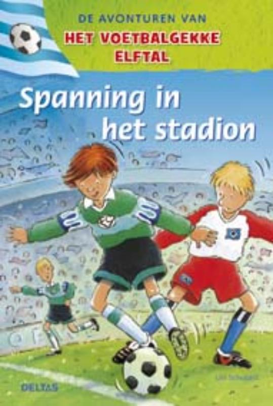 Spanning in het stadion / De avonturen van het voetbalgekke elftal