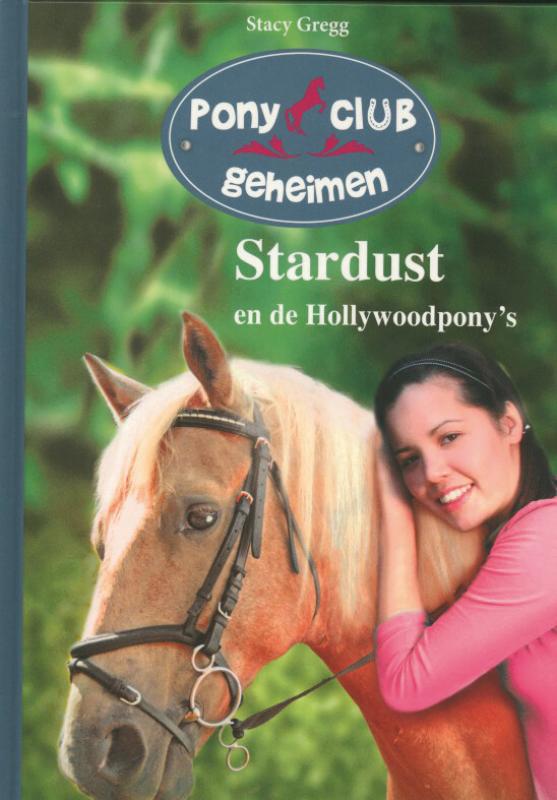 Stardust en de hollywoodpon's / Pony club geheimen / 04