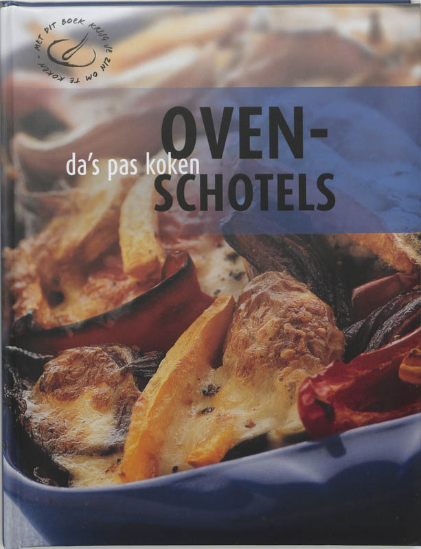 Ovenschotels / Da's pas koken
