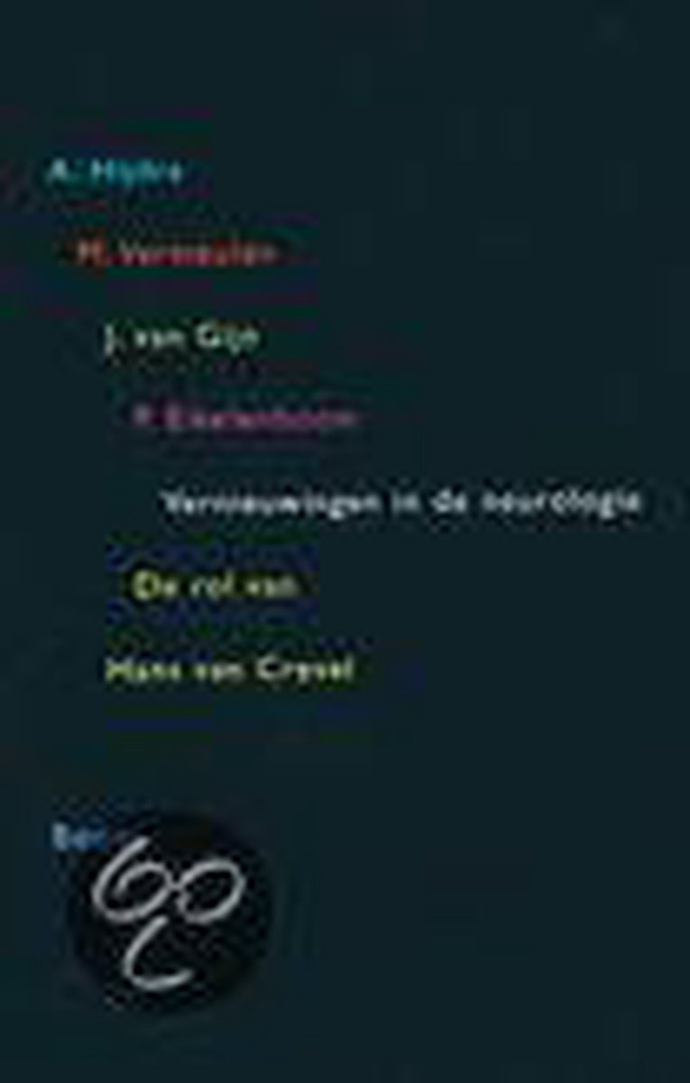 Vernieuwingen in de neurologie - de rol van Hans van Crevel