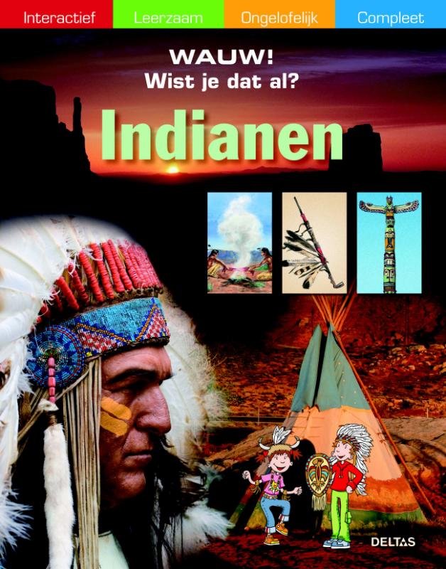 Indianen / Wist je dat al?