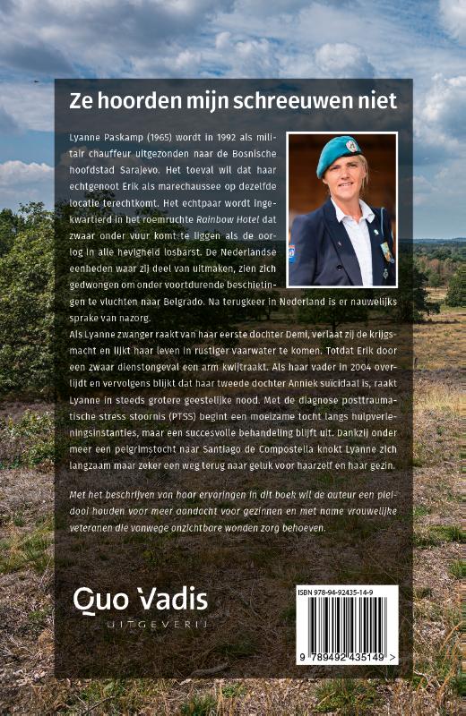 Ze hoorden mijn schreeuwen niet achterkant