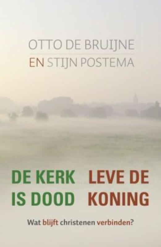 De kerk is dood leve de Koning