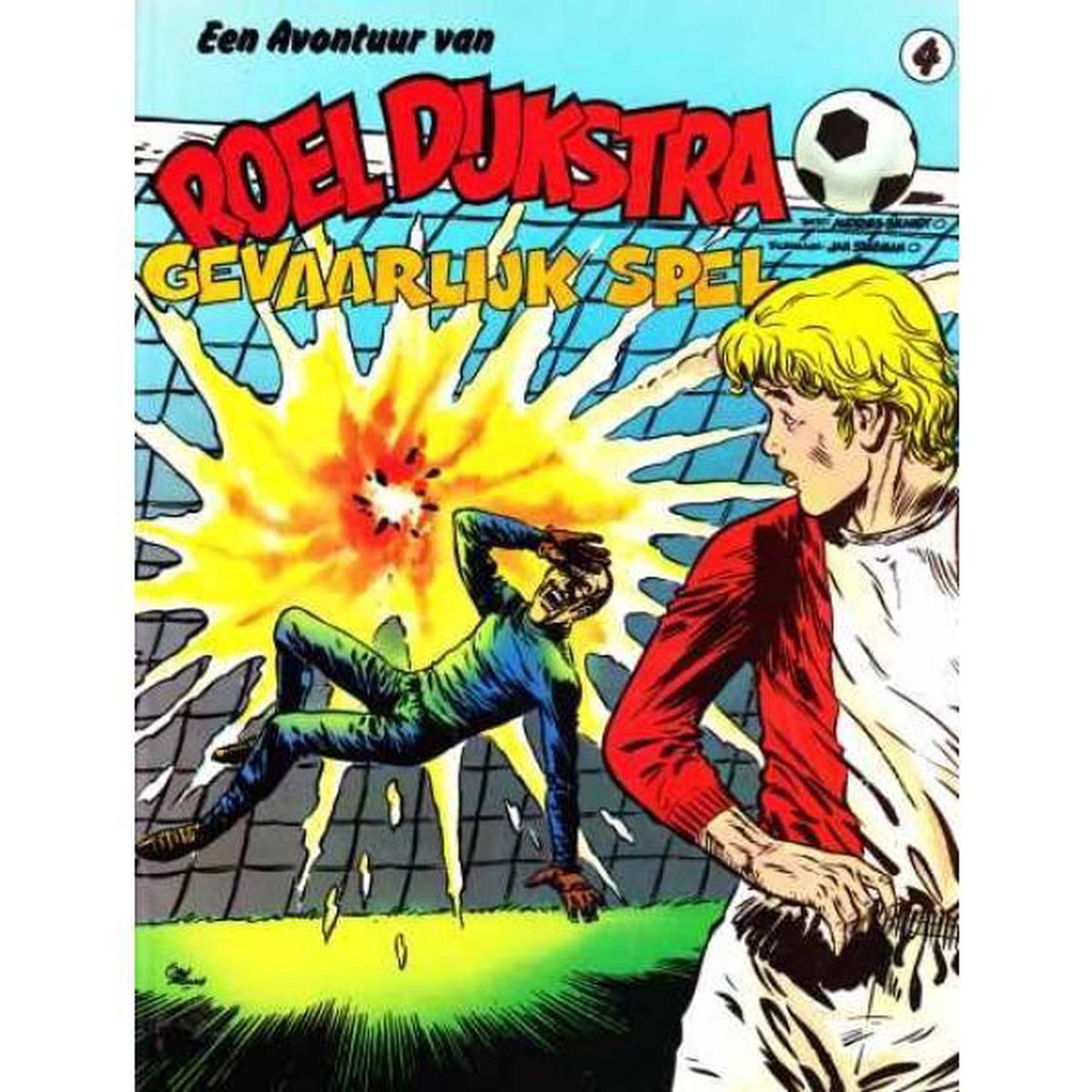 ROEL DIJKSTRA 04 GEVAARLIJK SOEL