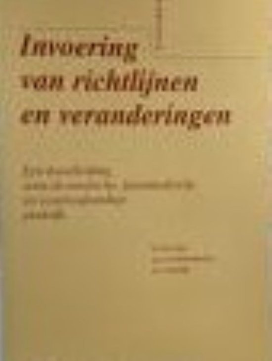 Invoering van richtlijnen en veranderingen