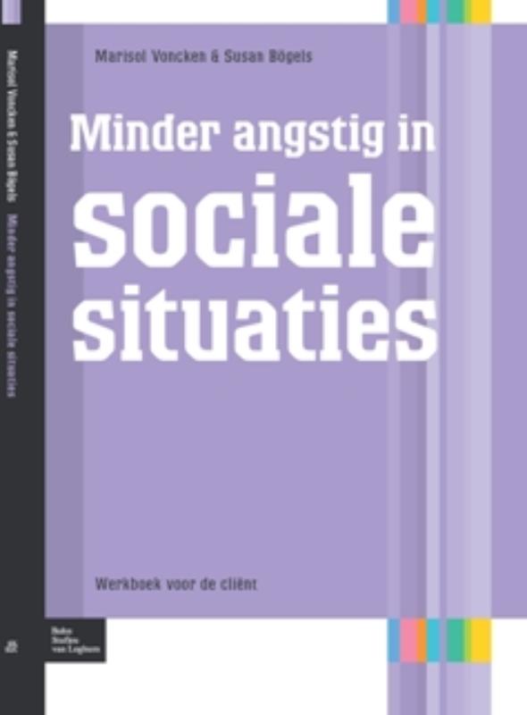 Minder angstig in sociale situaties / Protocollen voor de GGZ