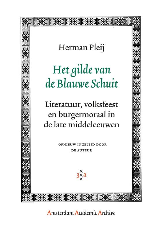 Het gilde van de Blauwe Schuit / Amsterdam Academic Archive
