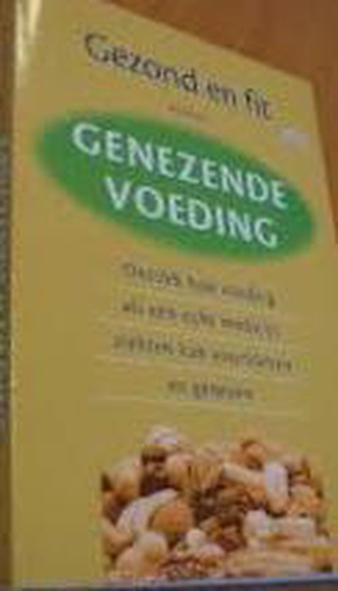 Gezond en Fit dankzij Genezende Voeding