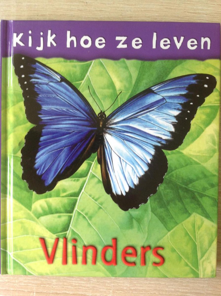 Vlinders / Kijk hoe ze leven