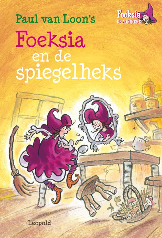 Foeksia en de spiegelheks / Foeksia de miniheks
