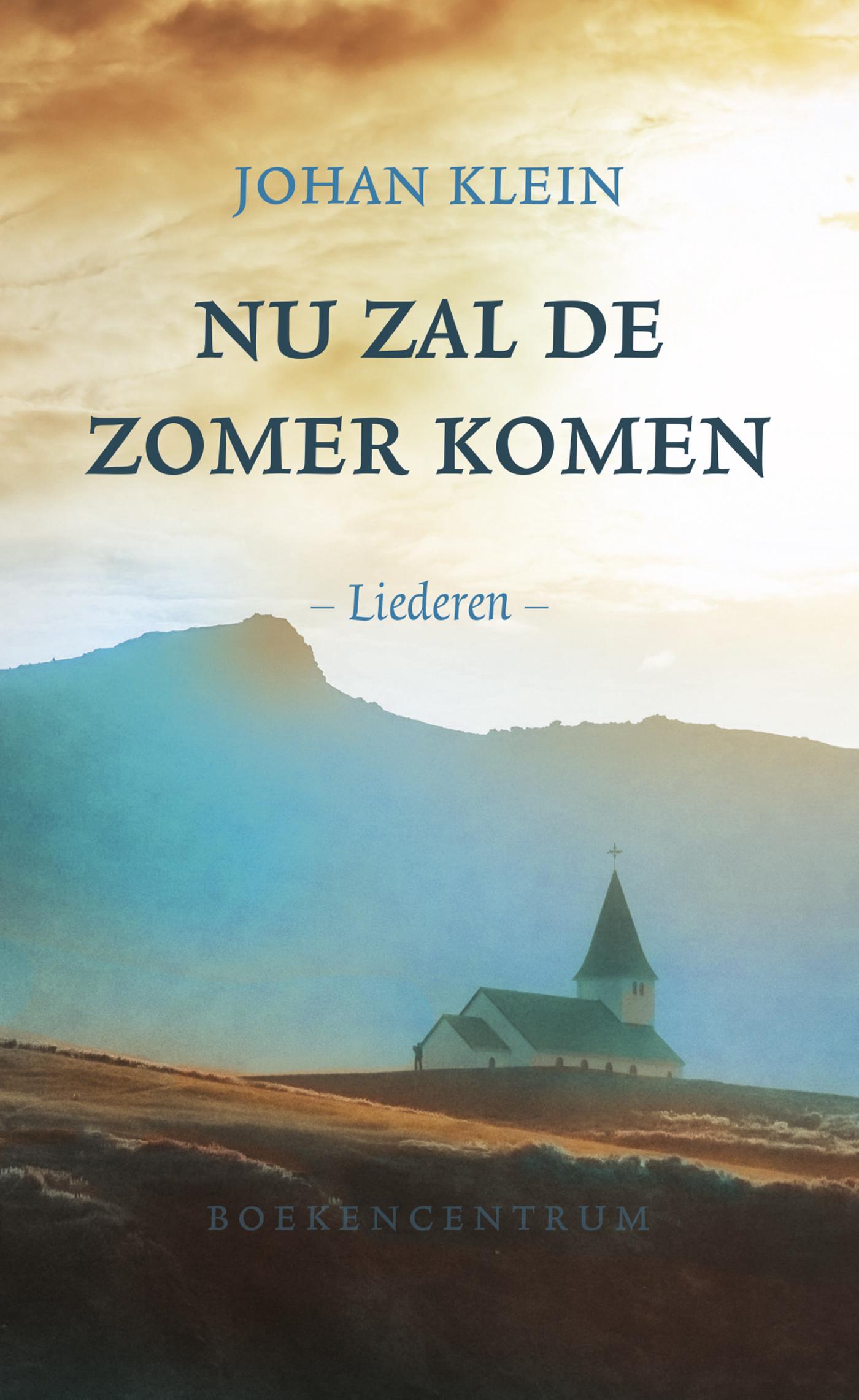 Nu zal de zomer komen