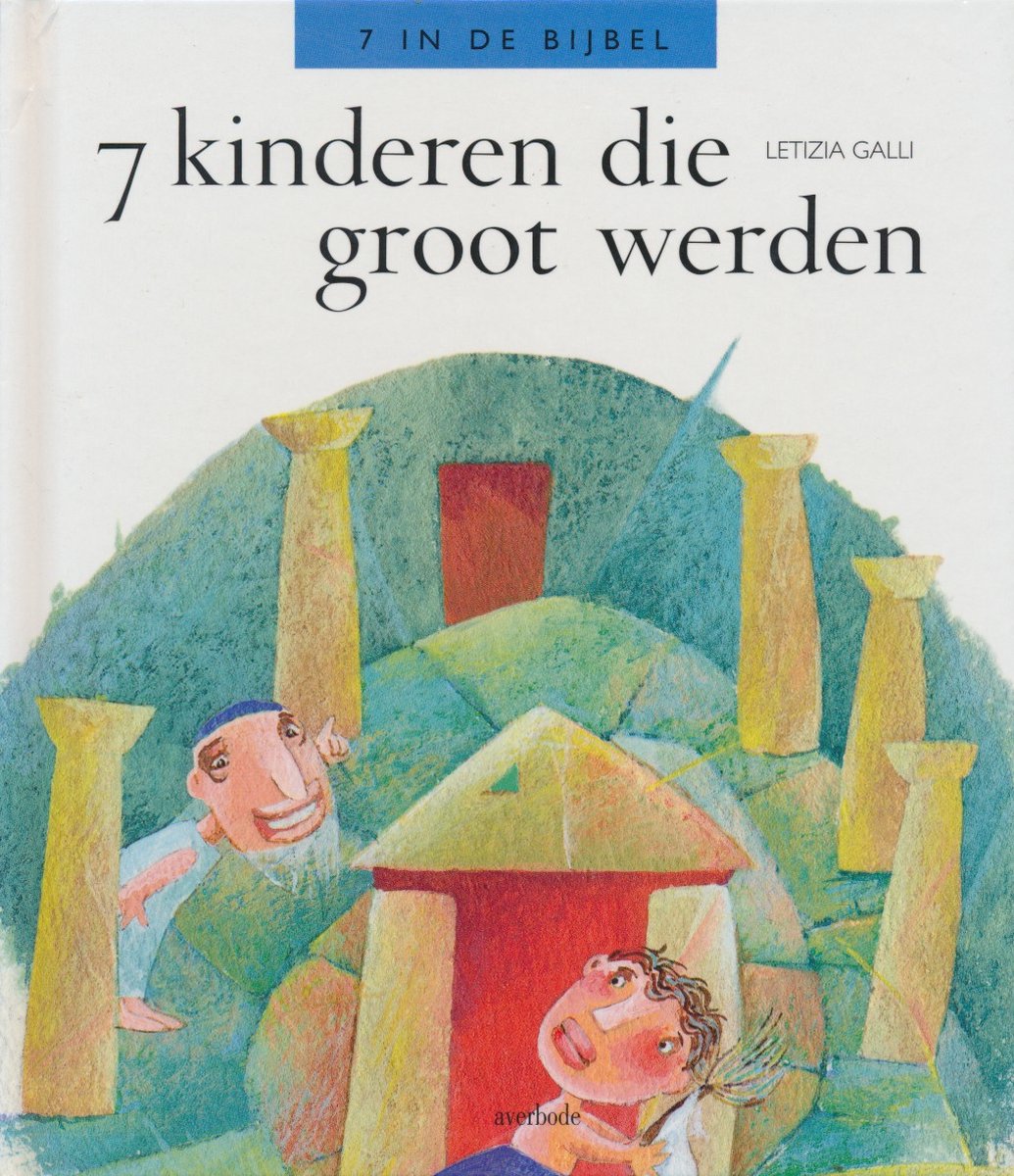 7 kinderen die groot werden / 7 in de bijbel / 5
