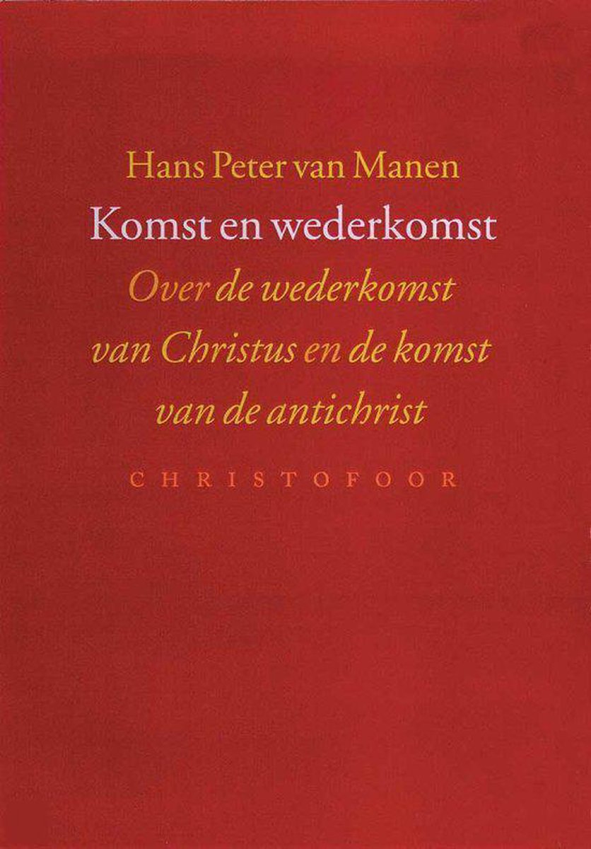 Komst En Wederkomst
