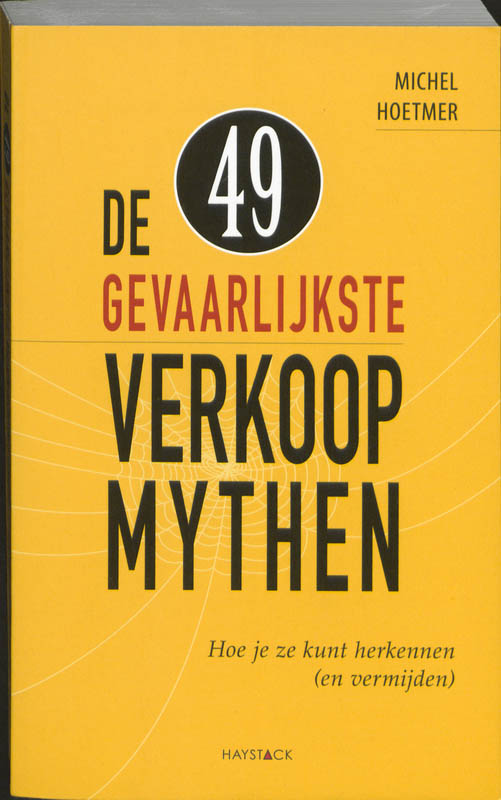 De 49 Gevaarlijkste Verkoopmythen