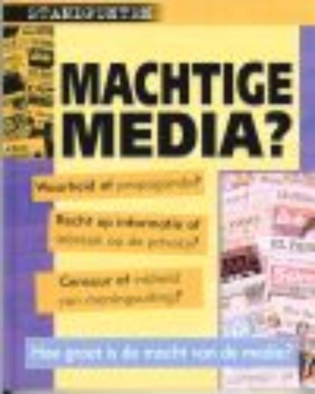 Machtige media? / Standpunten
