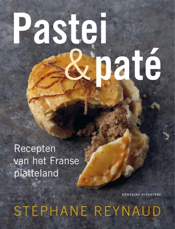 Pastei & paté. Recepten van het Franse land