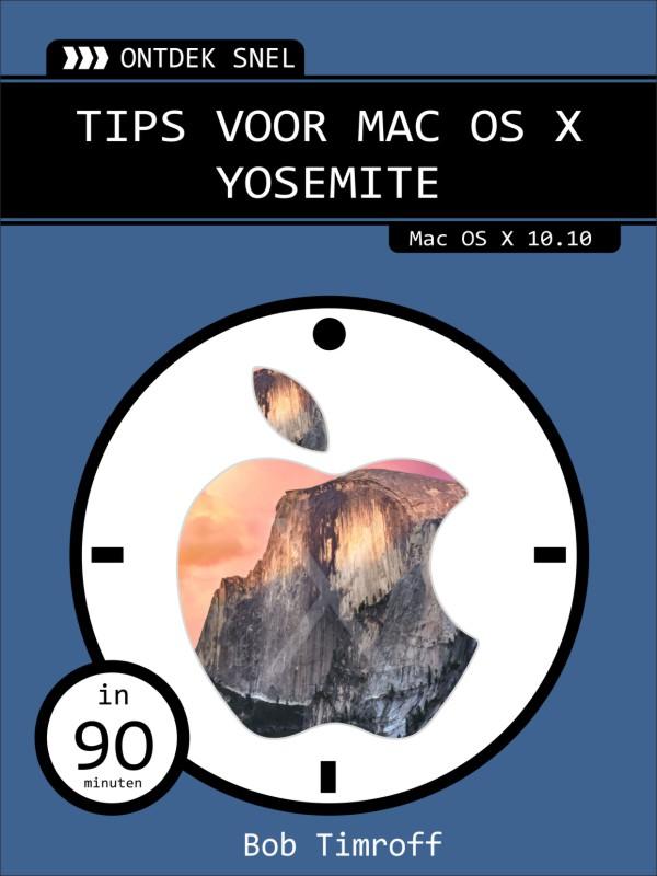 Tips voor Mac OS X Yosemite / Ontdek snel