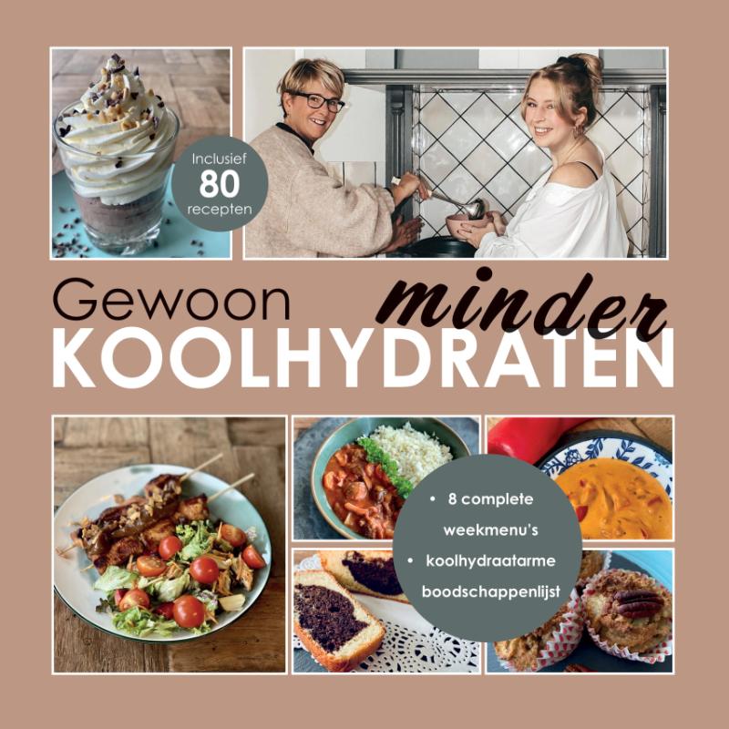 Gewoon minder koolhydraten (SOFTCOVER) - De Koolhydraatarme Keuken - boek