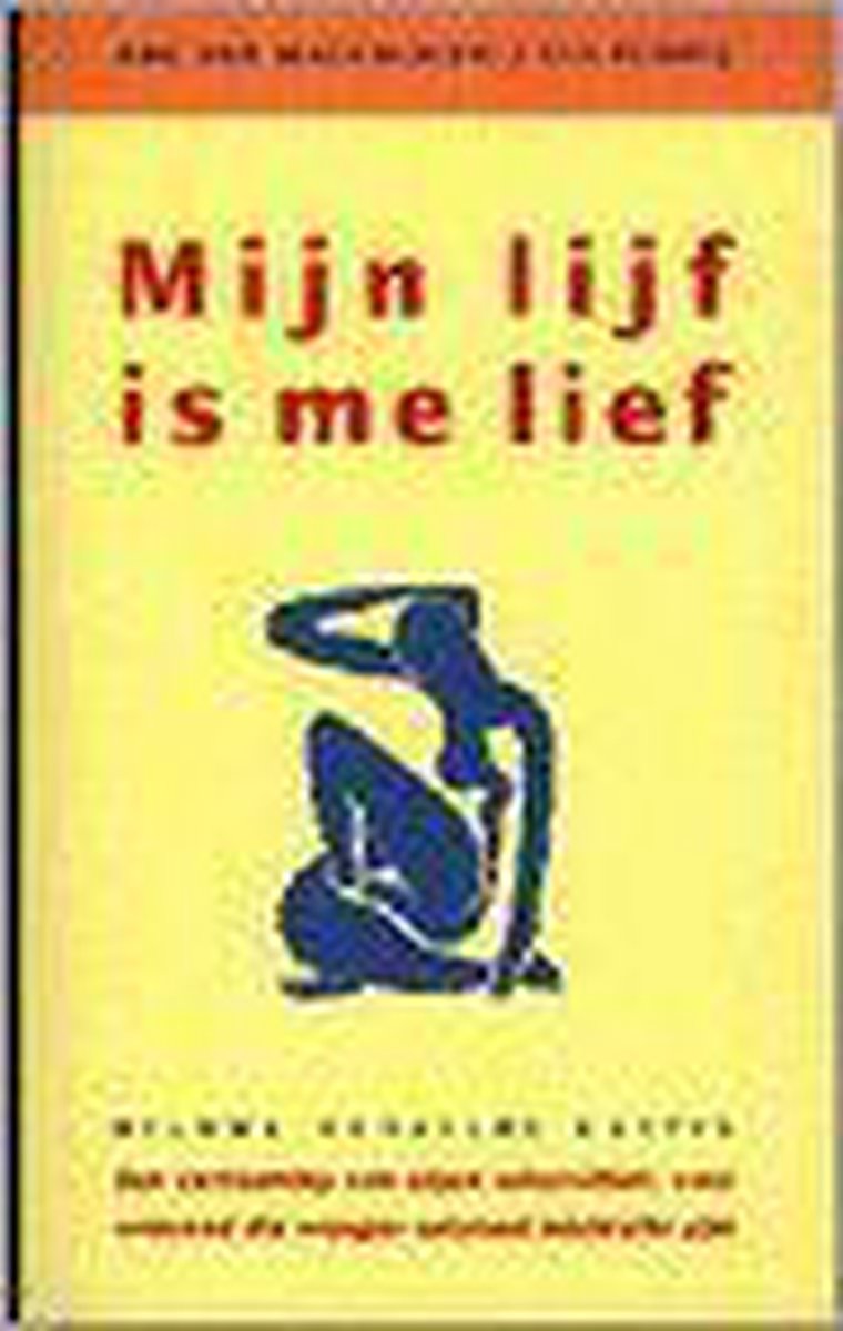 Mijn lijf is me lief