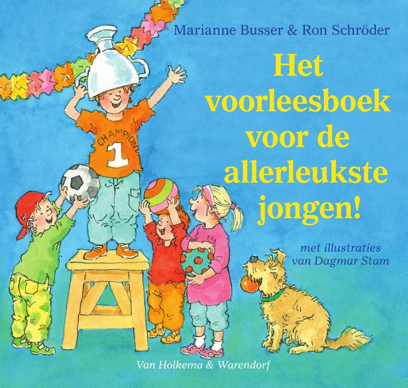 Het voorleesboek voor de allerleukste jongen!