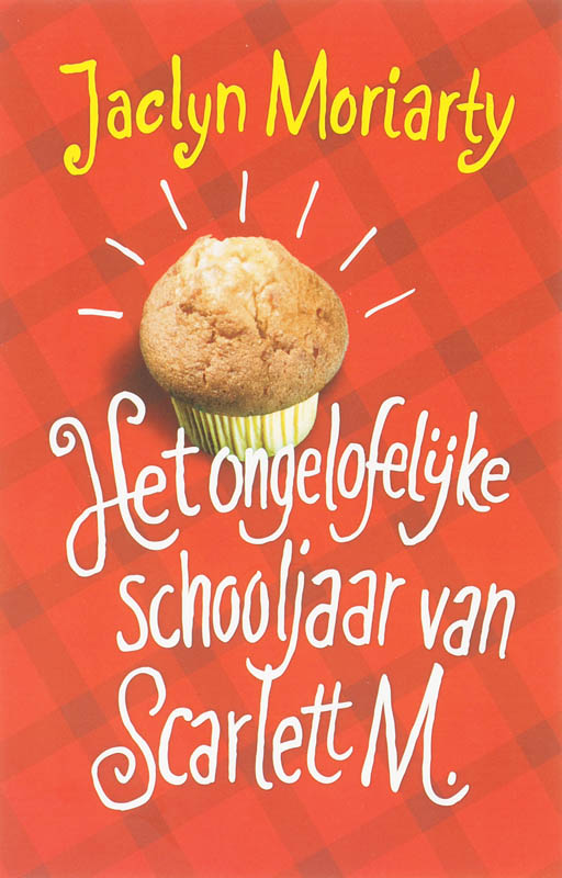 Het Ongelooflijke Schooljaar Van Scarlett M.