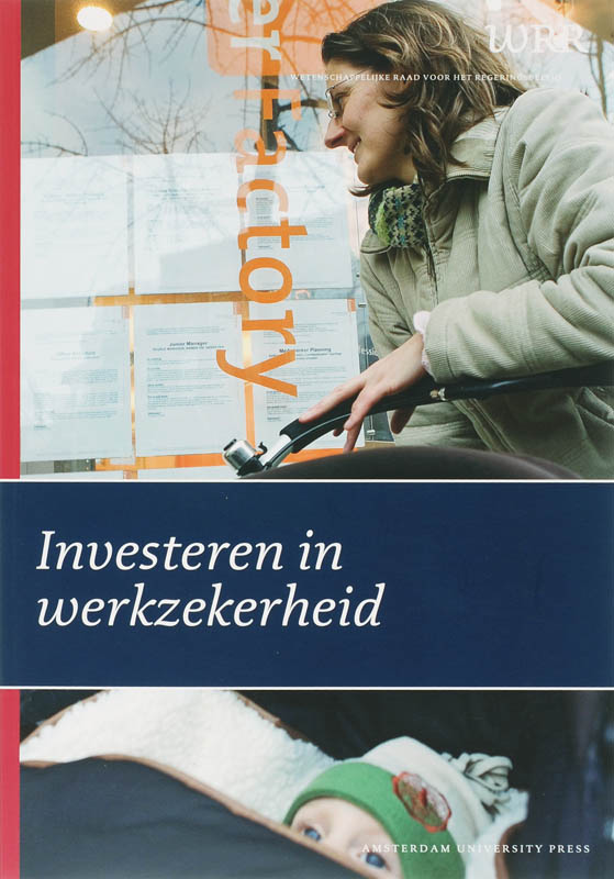 Investeren in werkzekerheid / WRR Rapporten / 73