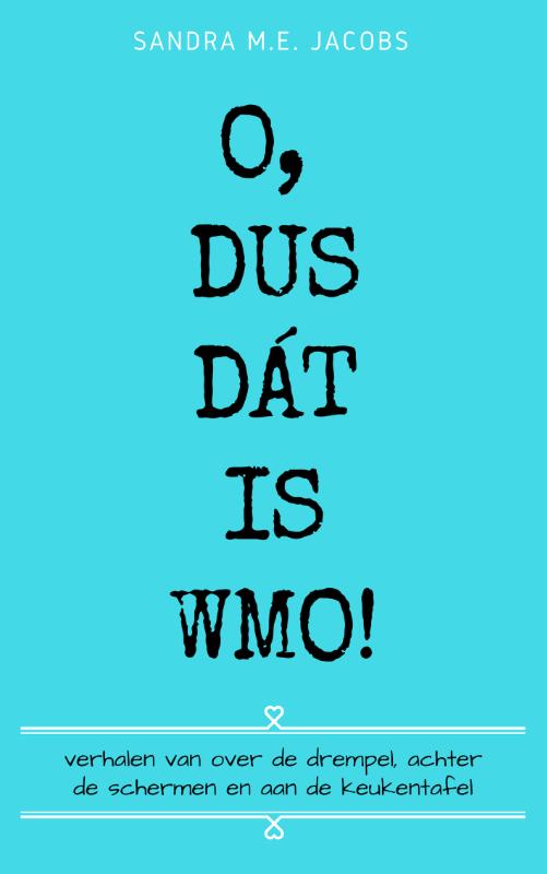 O, dus dát is Wmo! ©2019